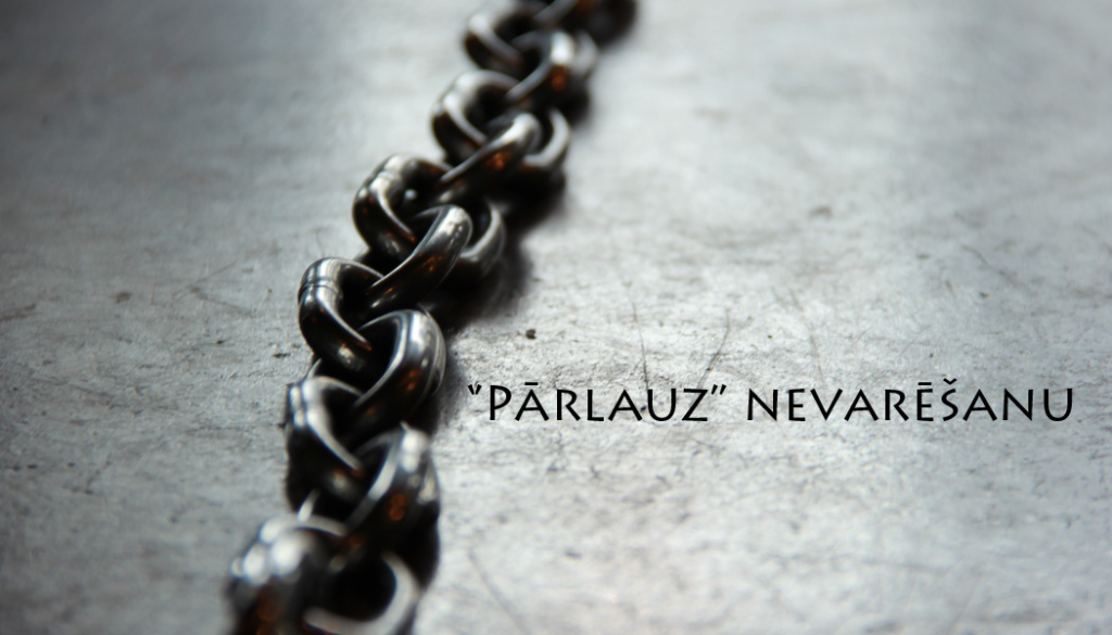 "Pārlauz" nevarēšanu